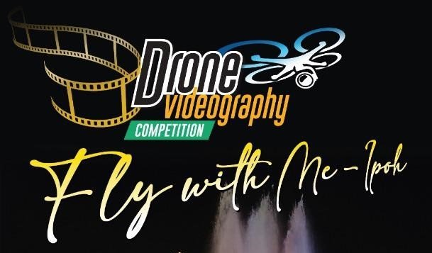 Fly With Me – Ipoh Drone Competition